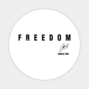 Freedom Charlie Kirk Signature Magnet